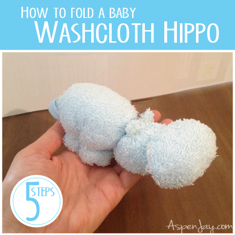 How to fold a Washcloth Hippo