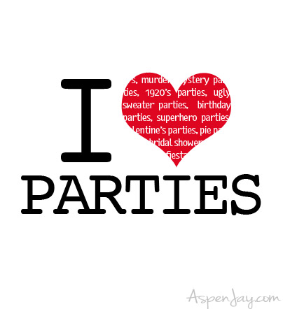 I heart parties!!!! Who doesn't?!