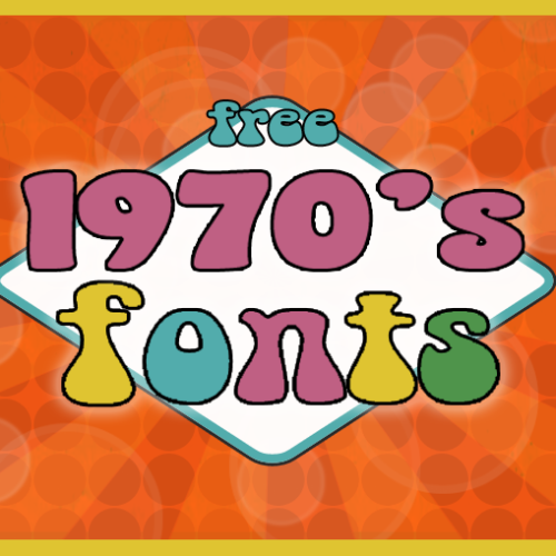 14 Groovy 70s Fonts You Can Snag for Free