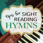 Tips for sight reading Hymns