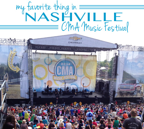 Favorite Thing in Nashville, CMA Music Festival