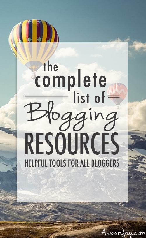 How to start a blog and A complete list of Blogging Resources- really helpful tools to use for your blog.