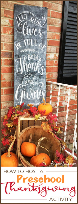 How To Host A Preschool Thanksgiving Activity - Aspen Jay