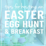 How to host an Epic Easter Egg Hunt and Breakfast. LOVE these ideas! It makes throwing the party so much easier! #easteregghunt #easterbreakfast #egghuntideas