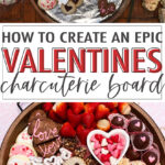 3 tips for creating a Valentine's Charcuterie Board you'll LOVE!