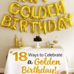 What is a golden birthday? Learn the meaning and discover 18 golden birthday ideas including decorations, gifts, themes, and fun ways to celebrate.