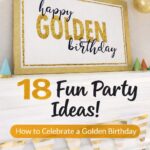 All your golden birthday questions answered plus loads of golden birthday ideas to make the milestone birthday absolutely perfect!
