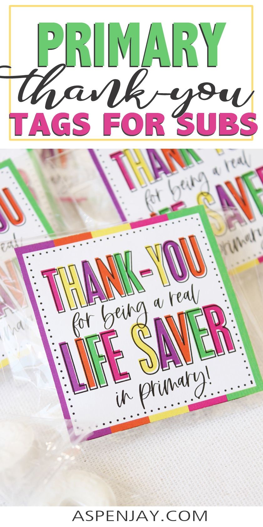 Primary Teacher Appreciation Free Printable LifeSaver Tags Aspen Jay