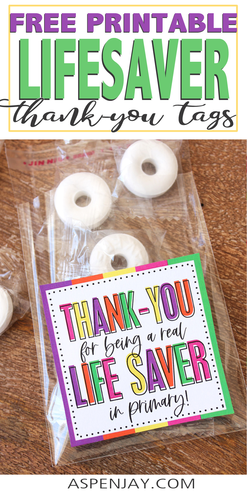 Primary Teacher Appreciation Free Printable LifeSaver Tags Aspen Jay