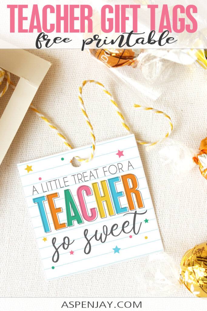 Free printable Sweet teacher appreciation gift tags — easy to download, print, and attach to teacher thank-you gifts or end-of-year treats.