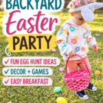 Backyard Easter party ideas with egg hunts, decor, games, and easy breakfast for a fun, memorable celebration.